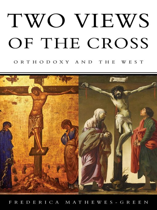 Title details for Two Views of the Cross by Frederica Mathewes-Green - Wait list